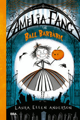 AMELIA FANG I EL BALL BARBARIC | Anderson,laura Ellen | 9788427212602 (Molino)